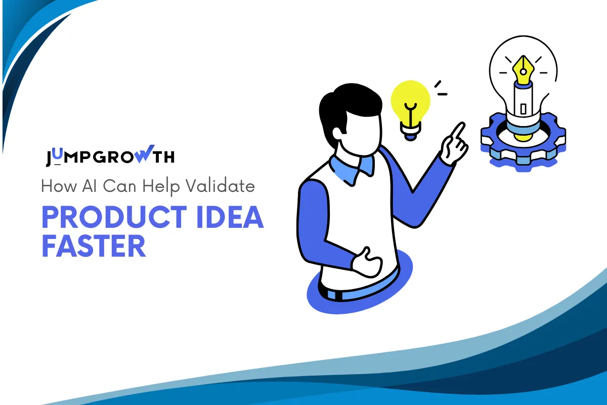 How AI Can Help Validate Your Product Idea Faster